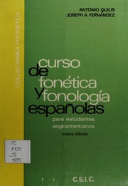 Cover of: Curso de fonética y fonología españolas: para estudiantes angloamericanos