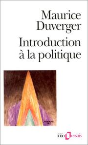 Cover of: Introduction à la politique by Maurice Duverger