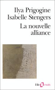 Cover of: La nouvelle alliance by Ilya Prigogine, Isabelle Stengers