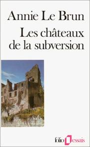 Cover of: Les châteaux de la subversion by Annie Le Brun