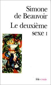 Cover of: Le Deuxieme Sexe Tome 1 by Simone de Beauvoir