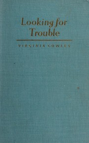 Looking for trouble by Cowles, Virginia.