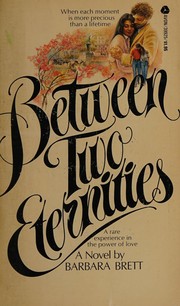 Cover of: Between Two Eternities by Barbara Brett