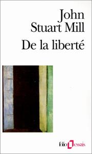 Cover of: De la liberté by John Stuart Mill