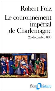 Cover of: Le couronnement impérial de Charlemagne, 25 décembre 800