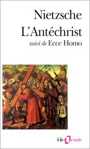 Cover of: L'antéchrist by Friedrich Nietzsche, Giorgio Colli, Mazzino Montinari