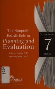 Cover of: The Nonprofit Board's Role in Planning and Evaluation (Boardsource Governance Series, Bk. 7)