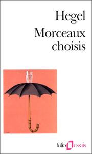 Cover of: Morceaux choisis by Georg Wilhelm Friedrich Hegel