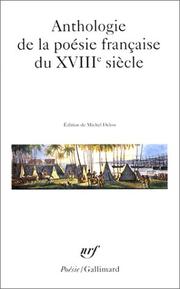 Cover of: Anthologie de la poésie française du XVIIIe siècle