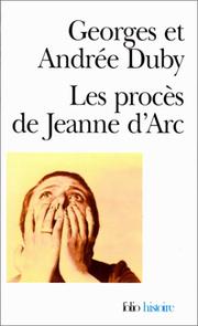 Cover of: Les procès de Jeanne d'Arc by Georges Duby, Andrée Duby