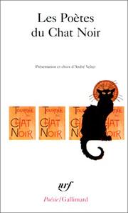 Cover of: Les poètes du Chat noir by présentation et choix d'André Velter.