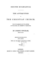 Cover of: Origines Ecclesiasticæ: The Antiquities of the Christian Church : with Two Sermons and Two ..