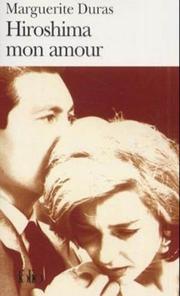 Hiroshima mon amour, scénario et dialogues by Marguerite Duras