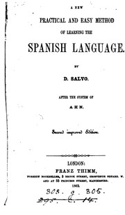 Cover of: A new practical and easy method of learning the Spanish language, after the system of F. Ahn [by ... by Don Salvo