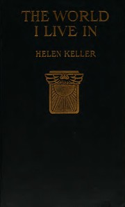 Cover of: The World I Live in by Helen Keller