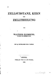 Cover of: Zellsubstanz, Kern und Zelltheilung