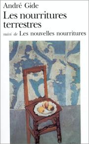 Cover of: Les Nourritures Terrestres by André Gide