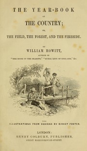 Cover of: The year-book of the country; or, The field, the forest, and the fireside.