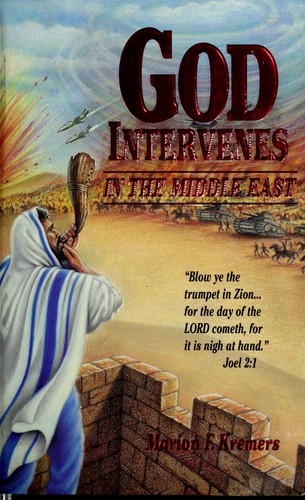 God Intervenes in the Middle East by Marion F. Kremers