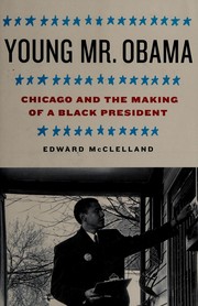 Cover of: Young Mr. Obama: Chicago and the making of a Black president