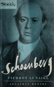 Cover of: Schoenberg: Pierrot Lunaire by Jonathan Dunsby