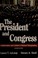 Cover of: The president and Congress