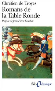 Cover of: Romans De LA Table Ronde: Erec Et Enide Cliges Lancelot, Yvain (Folio Series : No.696)