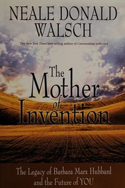 Cover of: The mother of invention by Neale Donald Walsch