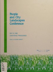Cover of: People and city landscapes conference, May 10, 1988 by edited by Suzanne Barrett.
