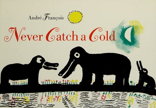 Never catch a cold by André François