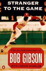 Cover of: Stranger to the Game: The Autobiography of Bob Gibson