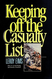 Cover of: Keeping off the casualty list by LeRoy Eims