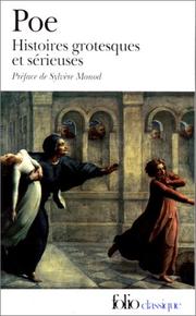 Cover of: Histoires grotesques et sérieuses by Edgar Allan Poe, Sylvère Monod, Charles Baudelaire