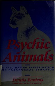 Cover of: Psychic animals by Dennis Bardens