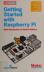 Cover of: Getting Started with Raspberry Pi by 
