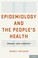 Cover of: Epidemiology and the people's health