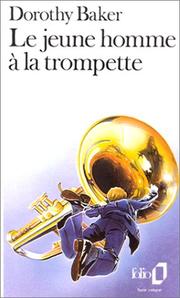 Cover of: Le Jeune Homme à la trompette by Dorothy Baker, Boris Vian