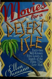 Cover of: Movies for a desert isle: forty-two well-known film lovers in search of their favorite movie