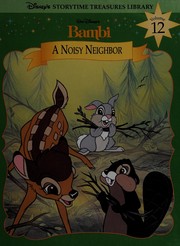 Cover of: Bambi: A Noisy Neighbor (Disney's Storytime Treasures Library)