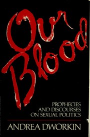 Cover of: Our blood by Dr. Andrea Sharon Dworkin