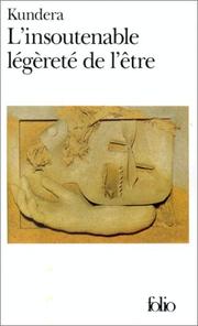 Cover of: L'Insoutenable Legerete de l'Etre by Milan Kundera