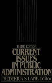 Cover of: Current Issues in Public Administration by Frederick S. Lane