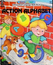 Cover of: Action Alphabet a Preschool Language Ski by Ethel Drier
