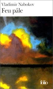 Cover of: Feu pâle by Vladimir Nabokov, Mary MacCarthy, Raymond Girard, Maurice-Edgar Coindreau