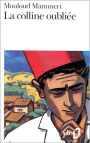 Cover of: La colline oubliée by Mouloud Mammeri