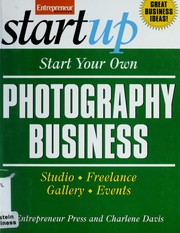 Cover of: Start your own photography business