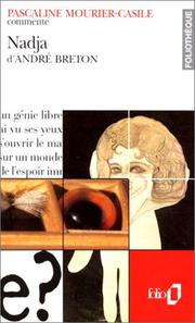 Cover of: Nadja d'André Breton by Pascaline Mourier-Casile