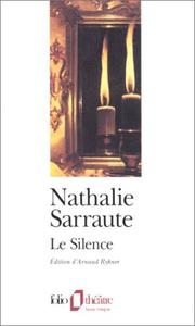 Cover of: Le Silence by Nathalie Sarraute, Arnaud Rykner