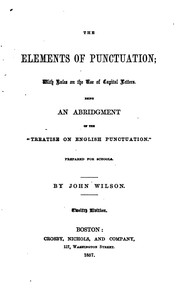 Cover of: The Elements of Punctuation: With Rules on the Use of Capital Letters, Being an Abridgment of ...