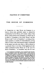 Cover of: A treatise on the practice of committees of the House of commons; with reference especially to ...